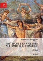 Nietzsche e la violenza nei limiti della ragione