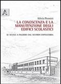 La conoscenza e la manutenzione degli edifici scolastici. Le scuole a Palermo dal secondo dopoguerra