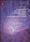 Il rapporto fra industria e distribuzione. Percorsi di interpretazione