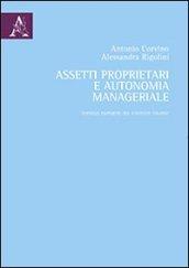 Assetti proprietari e autonomia manageriale. Evidenze empiriche nel contesto italiano