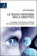 Le nuove frontiere della didattica. E-learning, podcasting e wikipedia. Per una didattica collaborativa in rete