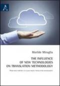 The influence of new technologies on translation methodology. From web corpora to cloud-based translation management. Ediz. italiana