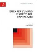 Etica per l'umano e spirito del capitalismo