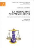 La mediazione nei paesi europei. Profili comparatistici tra i diversi modelli