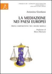 La mediazione nei paesi europei. Profili comparatistici tra i diversi modelli