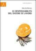 Le responsabilità del datore di lavoro