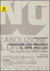 Frosinone. Una provincia al voto 1946-2013