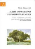 Alberi monumentali e infrastrutture verdi. Tutela, valorizzazione e incentivi nella recente normativa nazionale e dell'Unione europea