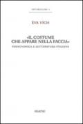 «Il costume che appare nella faccia». Fisiognomica e letteratura italiana