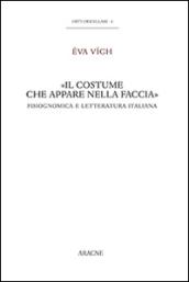 «Il costume che appare nella faccia». Fisiognomica e letteratura italiana