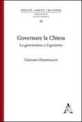 Governare la Chiesa. La governance e il governo