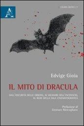 Il mito di Dracula. Dall'oscurità delle origini, ai meandri dell'inconscio al buio della sala cinematografica