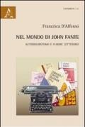 Nel mondo di John Fante. Autobiografismo e furore letterario