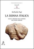 La donna italica. Ruolo e prestigio delle dominae dell'antico Abruzzo