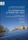 Lo chiamavano il paese del sole. Il fotovoltaico italiano tra spontaneo insediamento e pianificazione