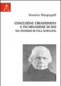 Concezione creazionista e incarnazione di Dio nel pensiero di F.W.J. Schelling