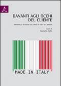 Davanti agli occhi del cliente. Branding e retailing del made in Italy nel mondo