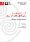 L'attualità del saussurismo. Ediz. italiana e francese