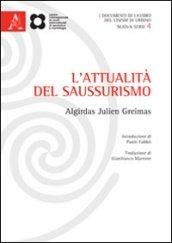 L'attualità del saussurismo. Ediz. italiana e francese