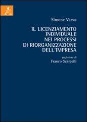 Il licenziamento individuale nei processi di riorganizzazione dell'impresa