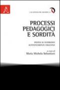 Processi pedagogici e sordità. Ipotesi di interventi autenticamente educativi