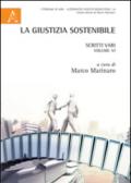 La giustizia sostenibile. Scritti vari: 6