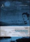 Naufragio. Ediz. italiana e cinese