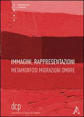 Immagini, rappresentazioni. Metamorfosi migrazioni ombre