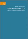 Profili privatistici nella famiglia ricomposta