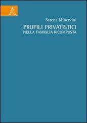 Profili privatistici nella famiglia ricomposta