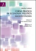 Corso pratico di economia politica: macroeconomia. Con CD-ROM