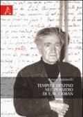 Tempo e destino nel pensiero di E. M. Cioran