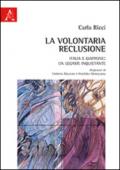 La volontaria reclusione. Italia e Giappone: un legame inquietante