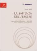 La sapienza dell'essere. Ontologia triadica e trinitaria, metafisica della creazione e dialettica nella teosofia di Antonio Rosmini