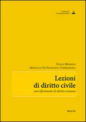 Lezioni di diritto civile. Con riferimenti di diritto romano