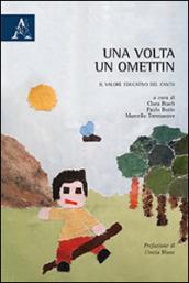 Una volta un ometin. Il valore educativo del canto