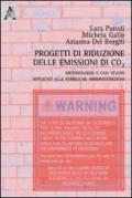 Progetti di riduzione delle emissioni di Co2. Metodologia e casi studio applicati alle pubbliche amministrazioni