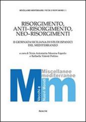 Risorgimento, anti-Risorgimento, neo-risorgimenti. 2ª Giornata siciliana di studi ispanici del Mediterraneo