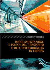 Regolamento e policy del trasporto e dell'intermodalità in Europa