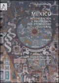 México. Restauración y proteccion del patrimonio cultural