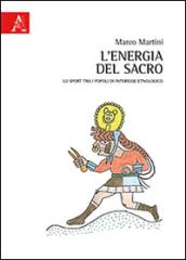 L'energia del sacro. Lo sport tra i popoli di interesse etnologico