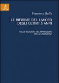 Le riforme el lavoro degli ultimi 5 anni. Nelle relazioni del massimario della cassazione