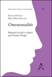 Omosessualità. Itinerari sociali e clinici per l'uomo d'oggi