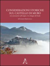 Considerazioni storiche sul castello di Muro con annotazioni sull'origine e lo sviluppo del feudo