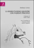 La riabilitazione equestre con pazienti psicotici