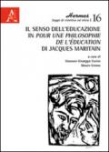 Il senso dell'educazione in «Pour una philosophie de l'éducation» di Jacques Maritain