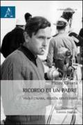 Ricordo di un padre. Paolo Cavara, regista gentiluomo