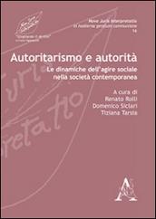 Autoritarismo e autorità. Le dinamiche dell'agire sociale nella società contemporanea