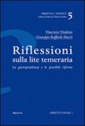 Riflessioni sulla lite temeraria. La giurisprudenza e le possibili riforme