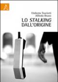 Lo stalking dall'origine